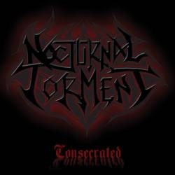 Nocturnal Torment : Consecrated